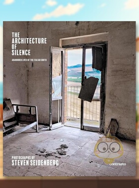 【现货】沉默的建筑：被遗弃的生活（签名版）英文摄影人文景观进口原版外版书14岁以上Architecture of Silence (Signed editio书