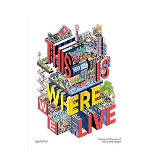 【预售】这就是我们的生活:空间与场所的视觉叙事 This Is Where We Live 原版英文艺术插画原画设定集进口书籍图书外版正版