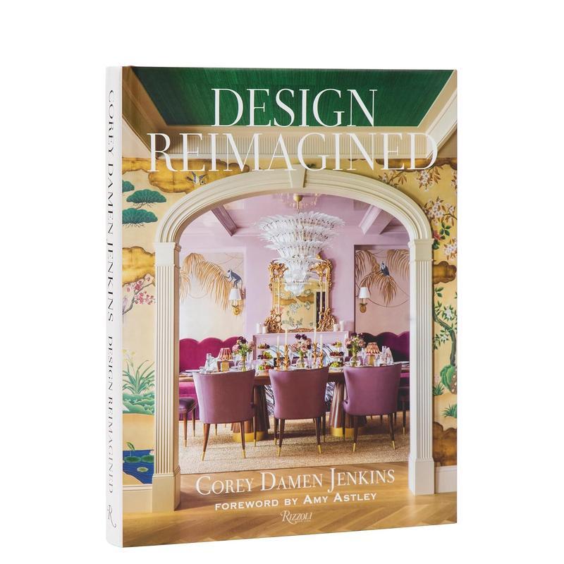 【预售】设计重塑:经典空间的鲜彩新解 Design Reimagined英文进口原版室内设计装饰图书Corey Damen Jenkins with Kyle Hoepner