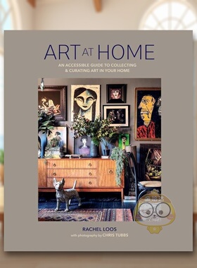 【预售】家居艺术装饰指南  Grazia杂志编辑Rachel Loos英文室内设计空间与装饰精装进口原版外版书籍Art at Home图书正版