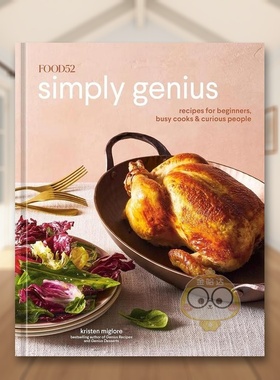 【预售】【2023IACP烹饪图书奖】Food52 Simply Genius：适合初学者、忙碌的厨师和好奇的人的食谱英文餐饮进口原版外版书精装14书