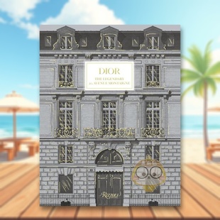 现货 书847871964书籍图书外版 迪奥蒙田大道30号传奇Dior英文时尚 Rizzoli进口原版 正版 设计师品牌精装