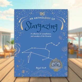 【预售】【DK自然选集】观星文集 【DK Little Anthologies】An Anthology of Stargazing 原版英文儿童绘本进口书籍图书外版正版