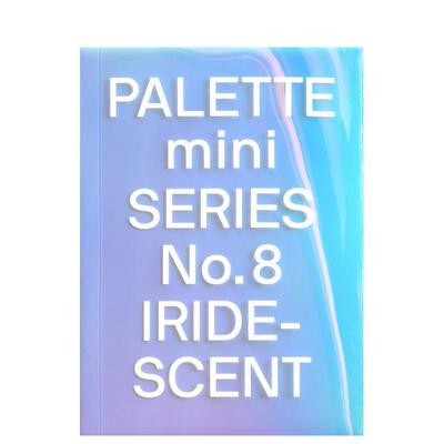 【现货】调色板迷你系列08:彩虹色:设计中的全息理论Palette Mini Series08英文进口原版平面设计图书Victionary