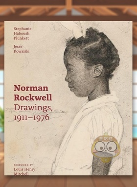 【预售】诺曼·洛克威尔：画作：1911-1976年英文外国美术20世纪进口原版外版书Norman Rockwell : Drawings, 1911-1976Stephani书