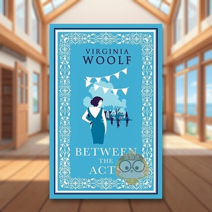 幕间英文文学小说进口原版 14岁以上 预售 长青 Virginia Al书 Acts? 外版 伍尔芙经典 Between Evergreens 书平装 Woolf The