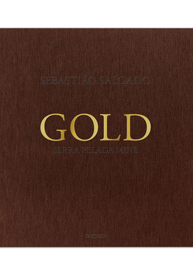【现货】塞巴斯蒂安·萨尔加多 金矿【限量收藏版】 Sebastião Salgado Gold 塞拉佩拉达金矿 TASCHEN原版进口艺术摄影作
