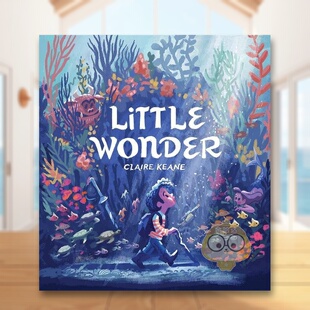 【现货】小小奇迹Little Wonder英文儿童绘本动物生态环保3-6岁精装Claire Keane进口原版书Chronicle Books8121书籍图书外版正版