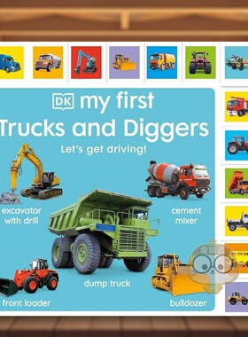 【预售】第一次探索卡车与挖掘机英文青少年读物进口原版书纸板书【My First】 Trucks and Diggers DK Children著DK Children出书
