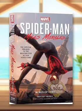 【预售】漫威蜘蛛侠迈尔斯莫拉莱斯狂怒之翼英文漫画进口原版书平装14岁以上Marvel's Spider-Man: Miles Morales Brittney Morr书