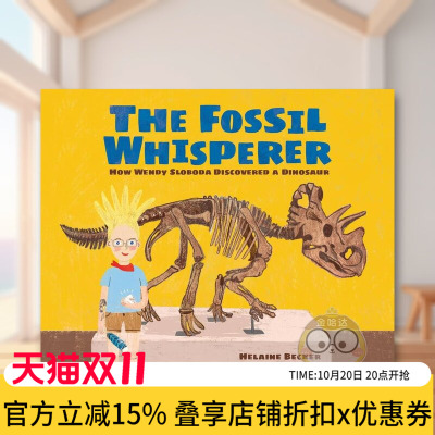【现货】化石语者The Fossil Whisperer英文儿童绘本动物生态环保3-6岁精装Helaine Becker  Sandra Dumais进口原版书Kids Can Pr