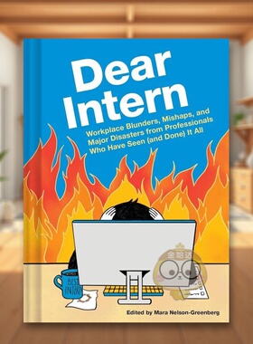 【现货】实习生失误大告白 职场Small TalkDear Intern英文商业行销Mara Nelson-Greenberg精装Chronicle Books进口原版书797书籍