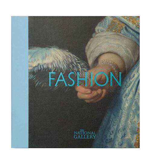 【预售】华服：画中衣语Fashion【艺海探奇The Wonder of Art】英文进口原版艺术画册画集外文图书 伦敦国家美术馆Jacqui Ansell
