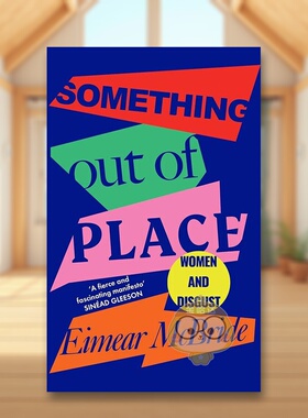【预售】不适合的东西：女性与厌恶英文文学散文进口原版外版书平装14岁以上Something Out of Place : Women & Disgust Eimear书