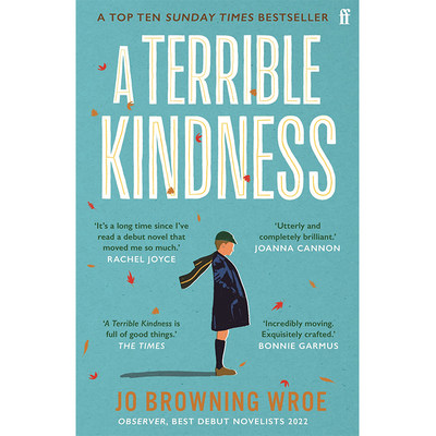 【预售】A Terrible Kindness，可怕的善意 英文原版图书籍进口正版 JO BROWNING WROE 文学小说