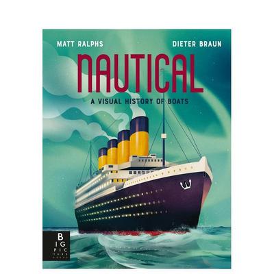 【预售】船舶：视觉历史 【Locomotion】Nautical: A Visual History of Boats 英文原版儿童知识科普百科绘本3-6岁进口英语读物