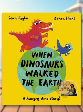 【预售】当恐龙在地球上行走时 When Dinosaurs Walked the Earth 原版英文儿童绘本进口书籍图书外版正版