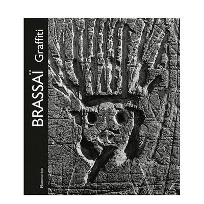 【预售】布拉塞：涂鸦艺术 Brassai: Graffiti 原版英文摄影作品集 夜间摄影鼻祖进口书籍图书外版正版摄影集