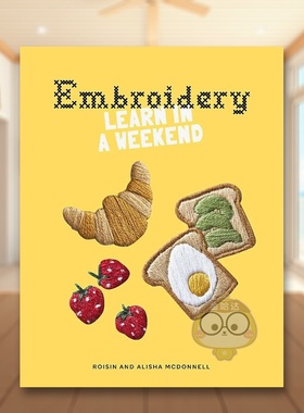 【预售】周末学刺绣Embroidery英文手工制作Alisha McDonnell 平装Skittledog进口原版书190书籍图书外版正版