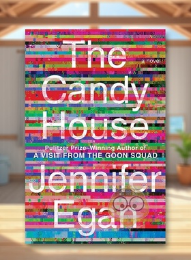 【预售】糖果屋（美版）英文文学小说进口原版外版书精装The Candy House Jennifer Egan Scribner Book Company书籍图书正版