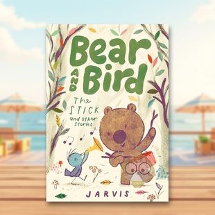 Stories英文儿童章节书6 Jar 小熊和小鸟棍子及其它故事Bear The Stick Bird 英国插画师Jarvis and 9岁精装 Other 现货
