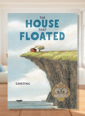 【现货】【纽约时报十佳绘本得主郭婧】漂浮的房子 无字绘本 The House That Floated 原版英文儿童绘本进口书籍图书外版正版