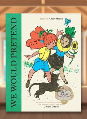 【现货】角色扮演We Would Pretend 英文儿童绘本虚构类3-6岁精装Gérard Du Bois进口原版书Milky Way Picture Books2521书籍图书