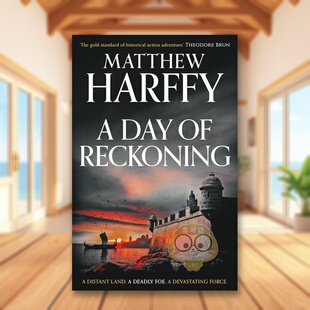【预售】清算日英文文学小说进口原版外版书平装14岁以上A Day of Reckoning Matthew Harffy Head of Zeus书籍图书正版
