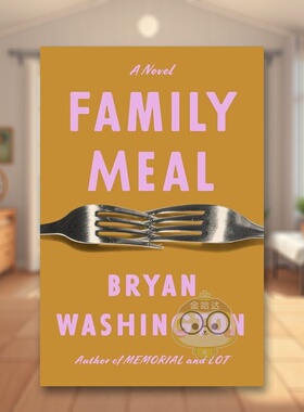 【预售】家庭聚餐Family Meal英文小说平装Bryan Washington进口原版书Riverhead Books593716168书籍图书外版正版