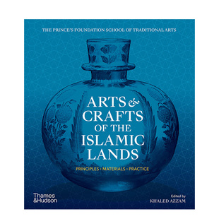Islamic 材料 Arts 实践 Lands 传统手工艺 Crafts the 现货 伊斯兰工艺美术:原则 英文原版