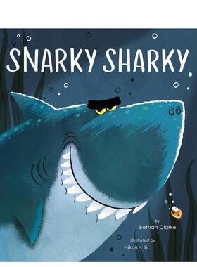 【现货】毒舌鲨鲨 Snarky Sharky 原版英文儿童绘本