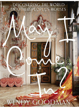 【现货】May I Come In 我可以进来吗 Wendy Goodman 英文原版室内建筑软装设计书籍装修布置 走进75间艺术家与设计师的房子