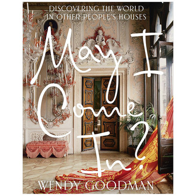 【现货】May I Come In 我可以进来吗 Wendy Goodman 英文原版室内建筑软装设计书籍装修布置 走进75间艺术家与设计师的房子
