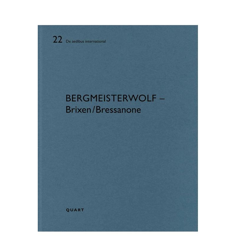 【预售】贝格迈斯特沃尔夫 —— 布里森 / 布雷萨诺内,bergmeisterwolf – Brixen/Bressanone,英文进口原版建筑设计图书Heinz