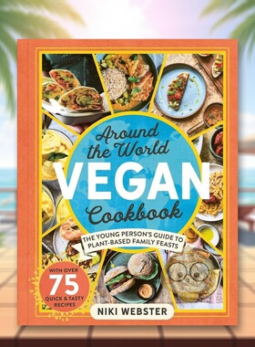 【现货】超过75种令人兴奋的素食食谱！Around the World Vegan Cookbook英文餐饮Niki Webster精装Welbeck publishing进口原版书