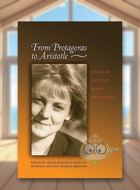 【预售】从普洛塔高勒斯到亚里斯多德：古道德哲学文集 From Protagoras to Aristotle 原版英文人文历史进口书籍图书外版正版