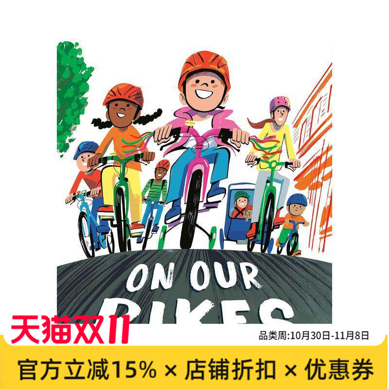 【现货】骑上我们的自行车 On Our Bikes 英文进口原版儿童绘本图书Dan Saks; Illustrated by Jo?o Fazenda