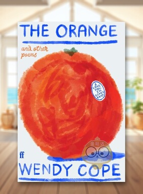 【现货】橙子及其余诗歌英文文学诗歌进口原版外版书精装The Orange and other poems Wendy Cope Faber & Faber书籍图书正版
