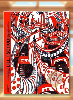 【预售】艺术家Lill Tschudi现代油毡版画的精彩 1930–1950Lill Tschudi英文外国美术20世纪Scheidegger & Spiess精装进口原版书