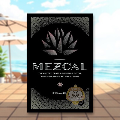 【预售】麦斯卡尔酒 Mezcal: The History， Craft & Cocktails of the World 原版英文餐饮生活美食进口书籍图书外版正版