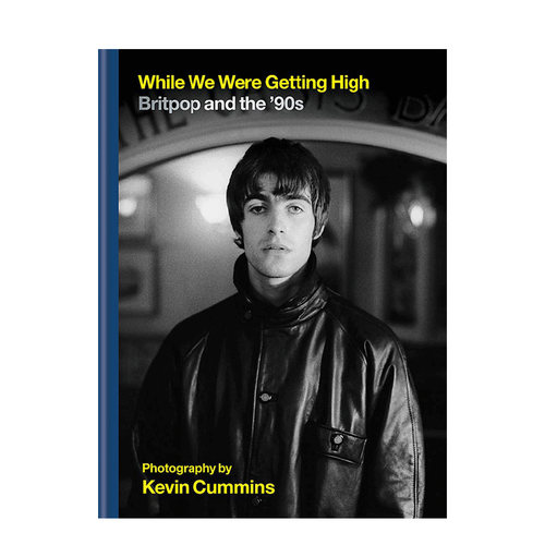 【现货】While We Were Getting High 英伦摇滚Britpop流行音乐乐队摄影照片 Oasis 英文原版摄影集书籍进口艺术画册