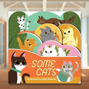 【现货】一些猫英文儿童绘本动物生态环保进口原版书纸板书Some Cats Lydia Nichols著Gibbs Smith出版书籍图书外版正版
