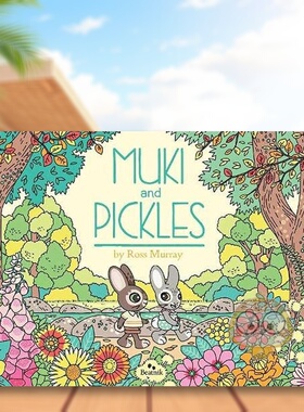【现货】木奇和泡菜Muki and Pickles英文儿童绘本虚构类6-9岁精装Ross Murray进口原版书Beatnik Publishing995142350书籍图书外