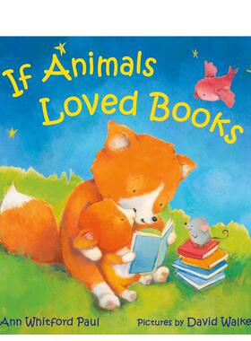 【预售】【拟人动物睡前故事】如果动物们爱读书 【If Animals Kissed Good Night】If Animals Loved Books 原版英文儿童绘本进口