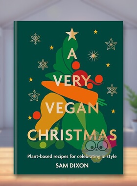 【预售】纯素圣诞节英文餐饮进口原版外版书精装14岁以上A Very Vegan Christmas Sam Dixon Hamlyn书籍图书正版