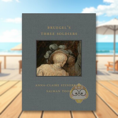【预售】勃鲁盖尔 三个士兵Bruegel's Three Soldiers英文外国美术15至18世纪Anna-Claire StinebringD Giles Ltd精装进口原版书9