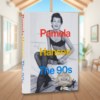 【预售】帕梅拉·汉森：九十年代光影 Pamela Hanson: The '90s 原版英文摄影作品集进口书籍图书外版正版