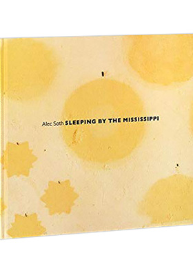 【预售】Alec Soth摄影集 眠于密西西比河畔 Sleeping by the Mississippi 英文原版风光摄影作品集书籍 进口艺术画册 艾克索思