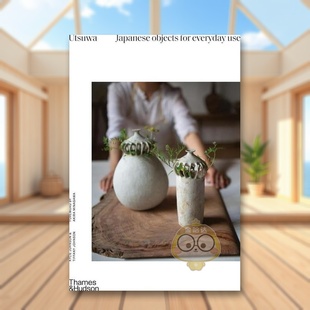 Everyday JohnsonThame 日本手工陶瓷英文外国美术当代进口原版 Japanese Objects 书精装 Utsuwa 外版 UseKylie for 现货