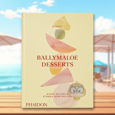 【预售】巴利玛洛甜点来自爱尔兰的标志性食谱和故事Ballymaloe Desserts英文餐饮JR Ryall精装Phaidon Press进口原版书83866书籍